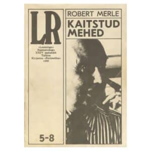 Kaitstud mehed - Robert Merle - 1980 - -