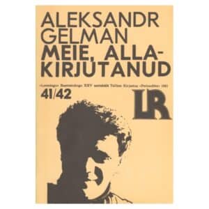 Meie, allakirjutanud - Aleksandr Gelman - 1981 - -