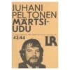 Märtsiudu - Juhani Peltonen - 1981 - -