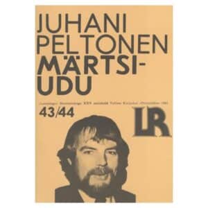 Märtsiudu - Juhani Peltonen - 1981 - -