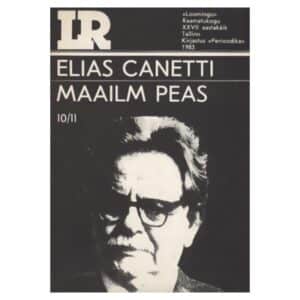 Maailm peas - Elias Canetti - 1983 - -