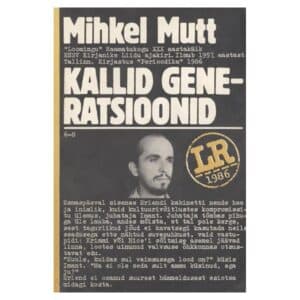 Kallid generatsioonid - Mihkel Mutt - 1986 - -