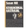 Kevadkirkal aastaajal - Susan Hill - 1986 - -
