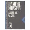 Varjud me palgeil - Jennifer Johnston - 1988 - -