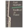 Küülikud ja maod - Fazil Iskander - 1989 - -