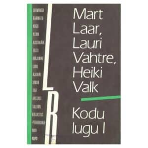 Kodu lugu I-II - Heiki Valk, Lauri Vahtre, Mart Laar - 1989 - -