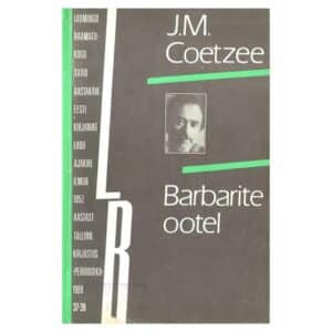 Barbarite ootel - John Maxwell Coetzee - 1989 - -
