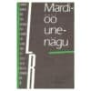 Mardiöö unenägu - - - 1989 - -
