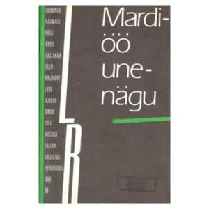 Mardiöö unenägu - - - 1989 - -