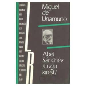 Abel Sánchez - Miguel de Unamuno - 1989 - -