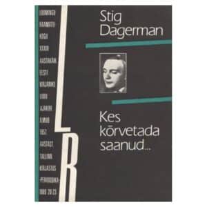 Kes kõrvetada saanud… - Stig Dagerman - 1989 - -
