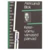 Keisrivõimu viimased päevad - Aleksandr Blok - 1989 - -