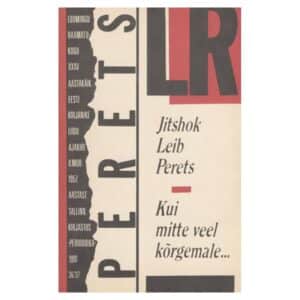 Kui mitte veel kõrgemale… - Jitshok Leib Perets - 1991 - -