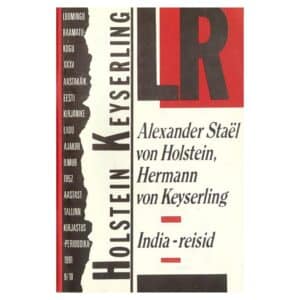India-reisid - Alexander Staël von Holstein, Hermann von Keyserling - 1991 - -