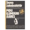 Pidu ilumüüri ääres - Svava Jakobsdóttir - 1986 - -