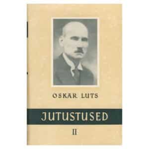 Jutustused II osa – Oskar Luts - Oskar Luts - 1953 - -