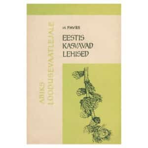 Eestis kasvavad lehised - Harri Paves - 1971 - -