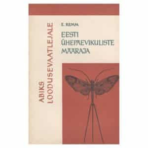 Eesti ühepäevikuliste (Ephemeroptera) määraja - Eevi Remm - 1970 - -