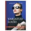 Varjatud lood - Judith Michael - 2002 - -