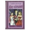 Kire võimuses - Judith Michael - 1997 - 9985300815