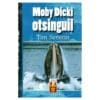 Moby Dicki otsinguil - Tim Severin - 2001 - 9985304330