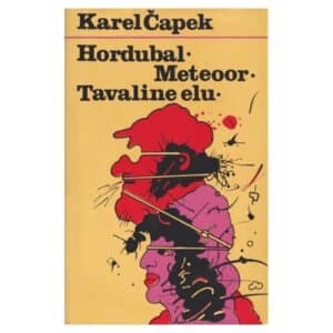Hordubal. Meteoor. Tavaline elu. Esimene päästesalk - Karel Čapek - 1979 - -