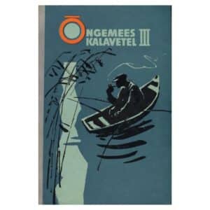 Õngemees kalavetel 3. osa - - - 1967 - -
