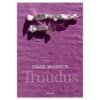Truudus - Diane Brasseur - 2014 - 9789949525539