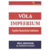 Võla impeerium - Addison Wiggin, Bill Bonner - 2007 - 9789985849477