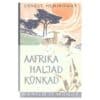 Aafrika haljad künkad - Ernest Hemingway - 1963 - -