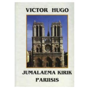 Jumalaema kirik Pariisis - Victor Hugo - 1997 - -