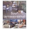 Suur terrassiraamat - Beate Slipher, Dag Thorstensen, Laila Eriksen - 2006 - 9985312155