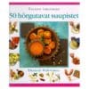 50 hõrgutavat suupistet - Elizabeth Wolf-Cohen - 1997 - 9985301153