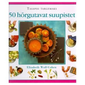 50 hõrgutavat suupistet - Elizabeth Wolf-Cohen - 1997 - 9985301153
