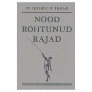 Nood rohtunud rajad - Friedrich Issak - 1988 - -