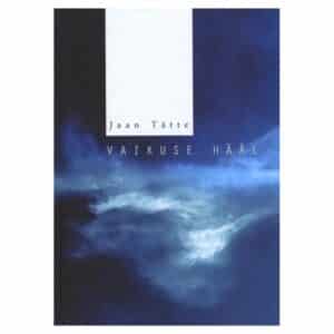 Vaikuse hääl - Jaan Tätte - 2014 - 9789949529377