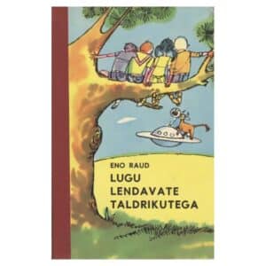 Lugu lendavate taldrikutega - Eno Raud - 1973 - -