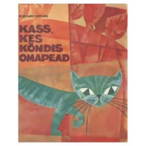 Kass, kes kõndis omapead - Rudyard Kipling - 1969 - -