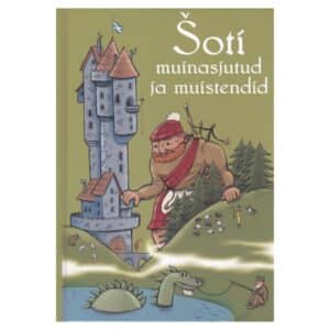 Šoti muinasjutud ja muistendid - - - 2006 - 9949424186