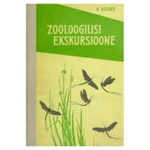 Zooloogilisi ekskursioone - Villem Voore - 1961 - -