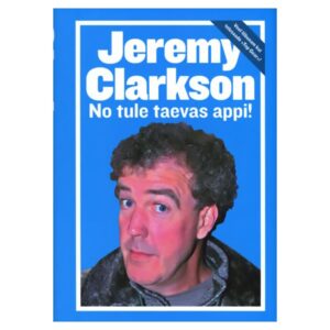 No tule taevas appi! - Jeremy Clarkson - 2009 - 9789985999332