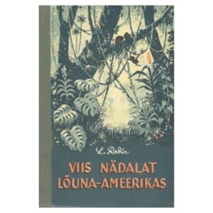 Viis nädalat Lõuna-Ameerikas - Leonid Rodin - 1955 - -