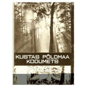 Kodumets - Kustas Põldmaa - 1975 - -