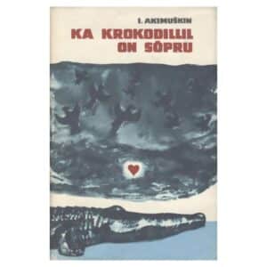 Ka krokodillil on sõpru - Igor Akimuškin - 1969 - -