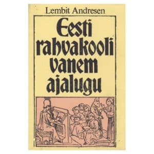 Eesti rahvakooli vanem ajalugu - Lembit Andresen - 1991 - -