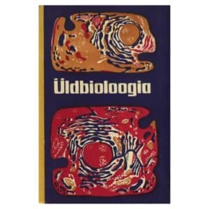 Üldbioloogia XI klassile - - - 1967 - -