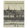 Tallinn sajandeis - Dmitri Bruns, Rasmus Kangropool - 1970 - -