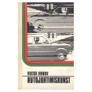 Autojuhtimiskunst - Viktor Ivanov - 1977 - -