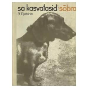 Sa kasvatasid sõbra - Boris Rjabinin - 1976 - -