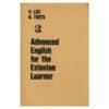 Advanced english for the Estonian learner - Heino Liiv, Nora Toots - 1978 - -